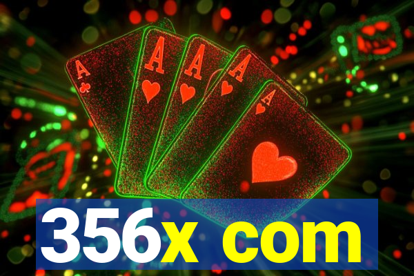356x com